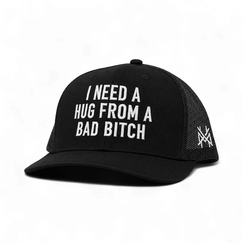 I Need a Hug from a Bad Bitch Snapback Hat