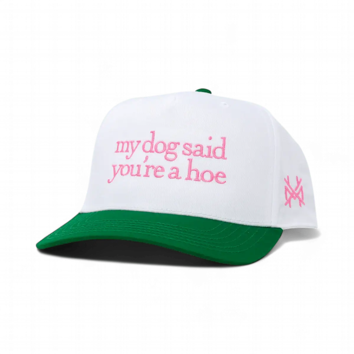 My Dog Said You're a Hoe Snapback Hat